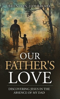 bokomslag Our Father's Love