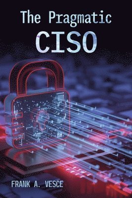bokomslag The Pragmatic Ciso