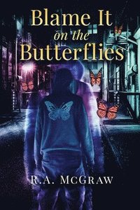 bokomslag Blame it on the Butterflies