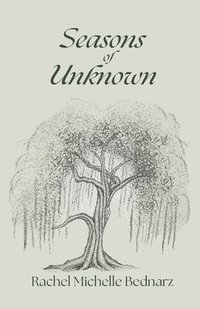 bokomslag Seasons of Unknown