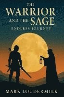 bokomslag Warrior and the Sage Endless Journey