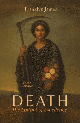 bokomslag Death The Epithet of Excellence