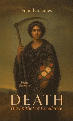 Death The Epithet of Excellence