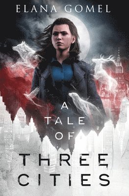 Elana Gomel - Tale of Three Cities, Häftad