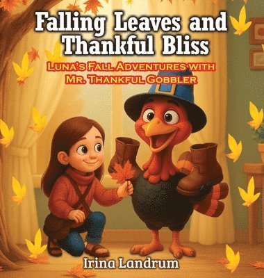 Falling Leaves and Thankful Bliss