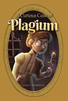 Hailey Morrison - Curious Case of Plagium, Inbunden