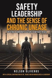 bokomslag Safety Leadership and The Sense of Chronic Unease