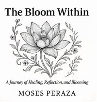 bokomslag Bloom Within