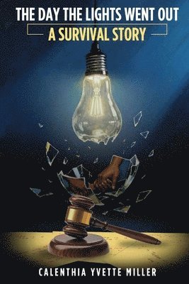 The Day The Lights Went Out: A Survival Story