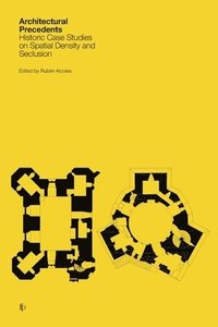 bokomslag Architectural Precedents: Historic Case Studies on Spatial Density and Seclusion