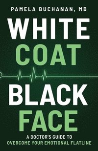 bokomslag White Coat, Black Face