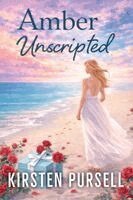 Kirsten Pursell - Amber Unscripted, Häftad