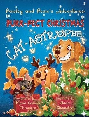 Paisley and Posie's Adventures: Purr-Fect Christmas Cat-astrophe