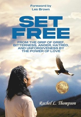 Rachel Thompson - Set Free, Inbunden
