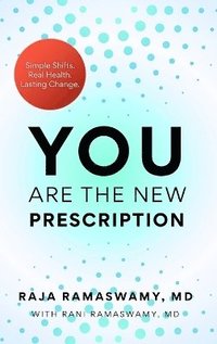 bokomslag YOU Are the New Prescription