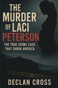 bokomslag Murder of Laci Peterson