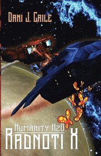 bokomslag Radnoti X: A Humanity H20 Novel