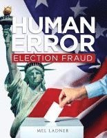 bokomslag Human Error: Election Fraud