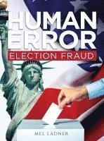 bokomslag Human Error: Election Fraud