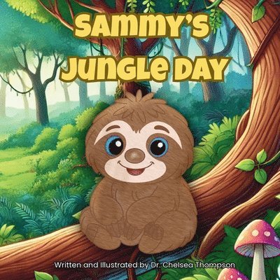 Chelsea Thompson, Dr. Chelsea Thompson - Sammy's Jungle Day, Häftad