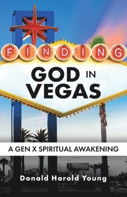 Donald Harold Young - Finding God in Vegas, Häftad