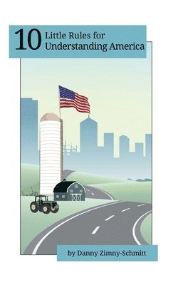 10 Little Rules for Understanding America