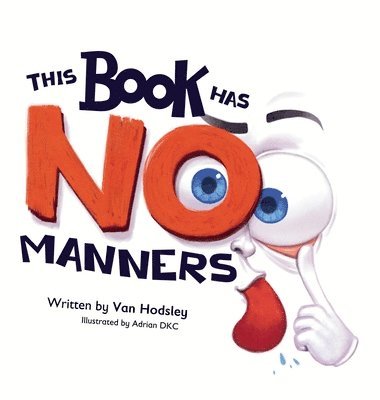 bokomslag This Book Has NO Manners
