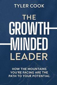 bokomslag Growth-Minded Leader
