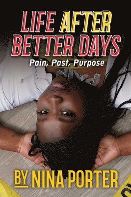 Life After Better Days