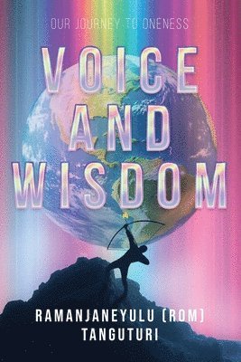 bokomslag Voice and Wisdom: Our Journey to Oneness