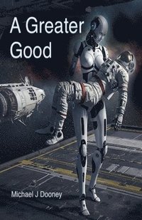bokomslag Greater Good