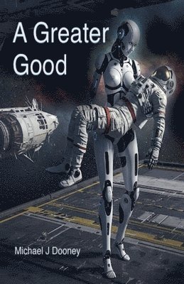bokomslag Greater Good