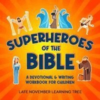 Late November Learning Tree - Superheroes of the Bible, Häftad
