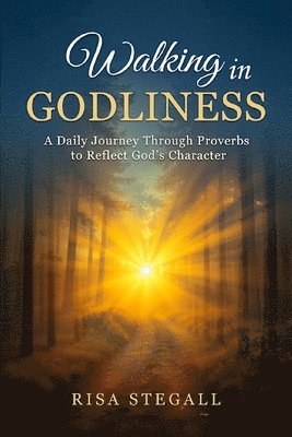 Walking In Godliness