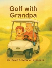 bokomslag Golf with Grandpa