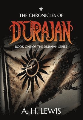 A H Lewis, A. H. Lewis - Chronicles of Durajan, Inbunden
