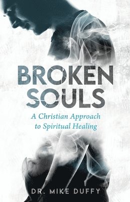 Mike Duffy, Dr. Mike Duffy, Edward Thal - Broken Souls, Häftad
