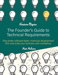 bokomslag Founder's Guide to Technical Requirements