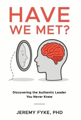 Jeremy Fyke - Have We Met?, Inbunden