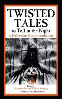 bokomslag Twisted Tales to Tell in the Night