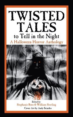 bokomslag Twisted Tales to Tell in the Night