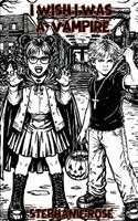 Stephanie Rose - I Wish I Was a Vampire, Häftad