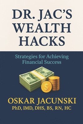 bokomslag Dr. Jac's Wealth Hacks