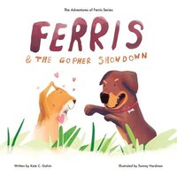 bokomslag Ferris and the Gopher Showdown