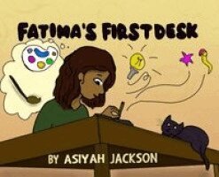 Asiyah Rae Jackson - Fatima's First Desk, Inbunden. Tillgänglighet: Lägg i varukorg