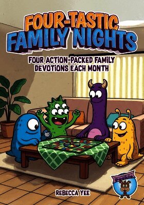 Four-tastic Family Nights: Four Action-Packed Family Devotions Each Month