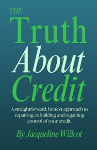 bokomslag Truth About Credit
