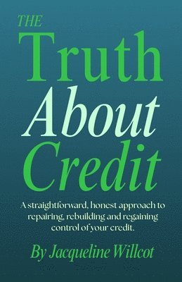 bokomslag Truth About Credit