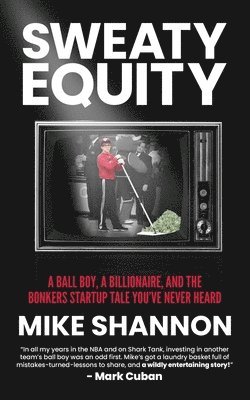 Mike Shannon - Sweaty Equity, Häftad