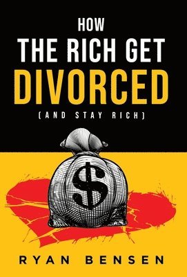 bokomslag How the Rich Get Divorced